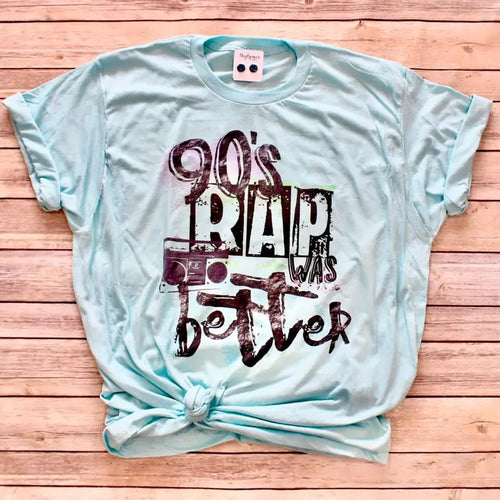 90s Rap Was Better Tee Shirt, Soft Womens Graphic Tee, Cotton Blend Tee, Bleached Graphic Tee, Vintage Tee, Funny Tee, Rap Tee Shirt